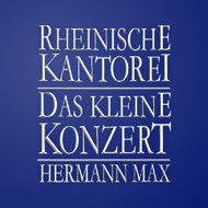 Rheinische Kantorei - Das Kleine Konzert