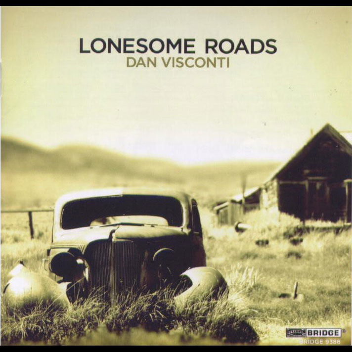Dan Visconti: Lonesome Roads / Horszowski Trio