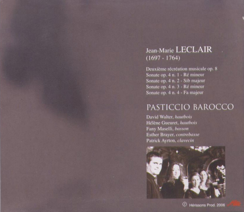 Jean-Marie Leclair: Sonatas Op. 4, 1-4; Op. 8 / Pasticcio Barocco - Back Cover