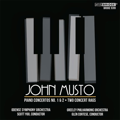 John Musto: Piano Concertos Nos. 1 & 2; Two Concert Rags / John Musto, piano; Glen Cortese, Greeley Philharmonic Orchestra