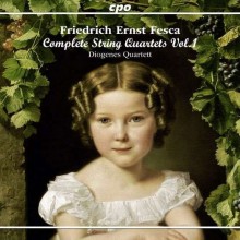 Friedrich Ernst Fesca: Complete String Quartets, Vol. 1 / Diogenes Quartett
