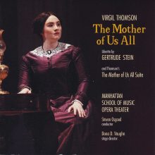 Virgil Thomson: The Mother of Us All / The Manhattan School of Music Opera Theater