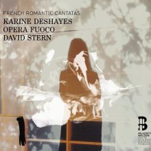 French Romantic Cantatas – works by Catel, Boisselot, Hérold & Cherubini / Karine Deshayes, mezzo; Opera Fuoco
