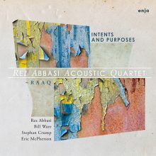 Rez Abbasi Acoustic Quartet: Intents and Purposes