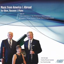 Music from America & Abroad for Oboe, Bassoon & Piano / John Dee, oboe; Timothy McGovern, bassoon; Cara Chowning, piano