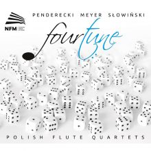 FourTune: Polish Flute Quartets of K. Meyer, Slowinski and Penderecki
