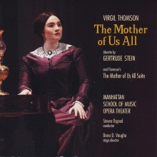 Virgil Thomson: The Mother of Us All / The Manhattan School of Music Opera Theater