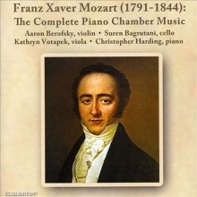 Franz Xaver Mozart (1791-1844): The Complete Piano Chamber Music