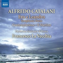 Alfredo Catalani: Ero e Leandro; Contemplazione / La Vecchia