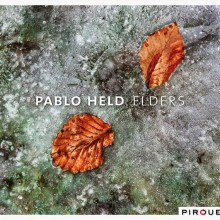 Pablo Held: Elders / Pirouet Records