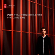 Jazeps Vitols: Works for Solo Piano / Reinis Zarins