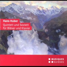 Hans Huber Quintet and Sextet for Winds and Piano