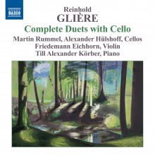 Reinhold Glière, the Complete Duets with Cello