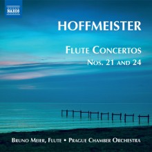 Hoffmeister: Flute Concertos Nos. 21 and 24 / Bruno Meier, flute