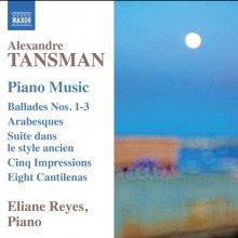 Alexandre Tansman Piano Music / Eliane Reyes, piano