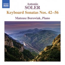 Antonio Soler: Keyboard Sonatas Nos. 42-56 / Mateusz Borowiak, piano