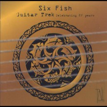 Six Fish: Guitar Trek Celebrating 25 Years – works by Australian composers